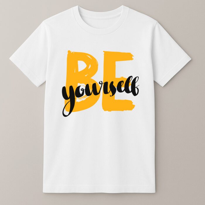 Be Yourself T-Shirt