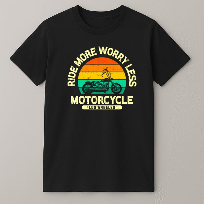 Ride More, Worry Less T-Shirt