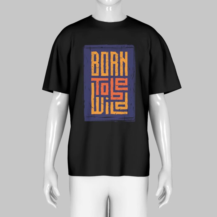 Born to Be Wild T-Shirt